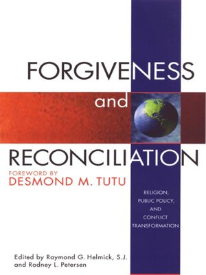 Forgiveness & Reconciliation By Raymond G. Helmick · OverDrive: Ebooks ...